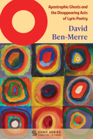 O: Apostrophic Ghosts and the Disappearing Acts of Lyric Poetry (Suny Series, Literature... in Theory) B0F2DH3VB5 Book Cover