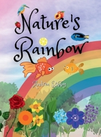 Nature's Rainbow 1915345383 Book Cover