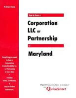 How to Form a Corporation, Llc or Partnership in Maryland 1879760630 Book Cover