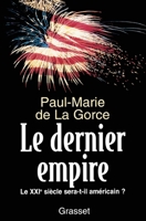 dernier empire: le XXIe siècle sera-t-il américain? 2246540011 Book Cover