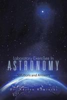 Laboratory Exercises in Astronomy: Solutions and Answers 1490744142 Book Cover