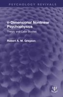 N-Dimensional Nonlinear Psychophysics: Theory and Case Studies 0367764989 Book Cover