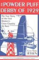 The Powder Puff Derby of 1929: The First All Women's Transcontinental Air Race 1570717699 Book Cover