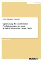 Optimierung des traditionellen Portfoliomanagments unter Berücksichtigung von Hedge Funds 3640477790 Book Cover