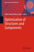 Optimization of Structures and Components (Advanced Structured Materials) 3319007165 Book Cover