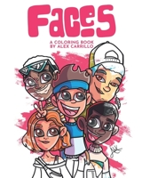 FACES: A Coloring Book by Alex Carrillo B08JF5M3NQ Book Cover