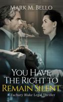 You Have The Right To Remain Silent B09YLN3L4Y Book Cover