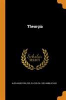 Theurgia; 1016421095 Book Cover