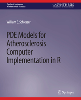 PDE Models for Atherosclerosis Computer Implementation in R 1681734435 Book Cover