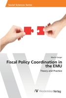Fiscal Policy Coordination in the Emu 3639416511 Book Cover