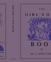 The Girl's Own Book 155709134X Book Cover