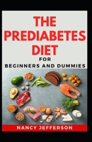 The Prediabetes Diet For Beginners And Dummies B08JDT4FSJ Book Cover