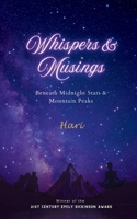 Whispers & Musings: Beneath Midnight Stars & Mountain Peaks B0DXKLZC9K Book Cover