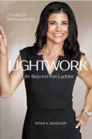 LightWork: Life Beyond the Ladder B0H6R1J7YZ Book Cover