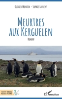 Meurtres aux Kerguelen (Terrain, Récits Et Fictions) (French Edition) 2343210527 Book Cover