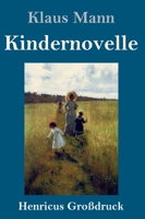 Kindernovelle (Großdruck) 3847852507 Book Cover
