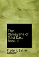 The R�m�yana of Tulsi D�s, Book II 0353997412 Book Cover