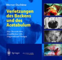 Verletzungen des Beckens und des Acetabulum : Eine ?bersicht ?ber Klassifikation (AO), Diagnostik und Therapie 3540147861 Book Cover