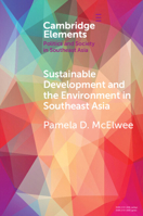 Sustainable Development and the Environment in Southeast Asia 1108720536 Book Cover