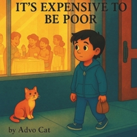 It's Expensive To Be Poor B0FWBWB4ZT Book Cover