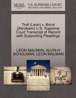 Troll (Leon) v. Borut (Abraham) U.S. Supreme Court Transcript of Record with Supporting Pleadings 127062315X Book Cover