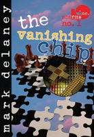 The Vanishing Chip (Misfits, Inc) 1561451762 Book Cover