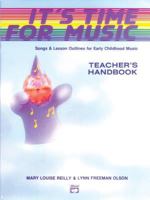 It's Time for Music: Songs & Lesson Outlines for Early Childhood Music (Teacher's Manual) 0739005294 Book Cover