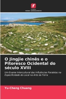 O Jingjie chinês e o Pitoresco Ocidental do século XVIII 6203329983 Book Cover