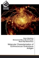 Molecular Characterization of Echinococcus Granulosus Antigen 6200064121 Book Cover