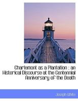 Charlemont as a Plantation: An Historical Discourse at the Centennial Anniversary of the Death 053078226X Book Cover