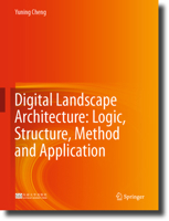 Digital Landscape Architecture: Logic, Structure, Method and Application 9819920450 Book Cover