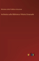 Inchiesta sulla Biblioteca Vittorio Emanuele (Italian Edition) 3385060117 Book Cover