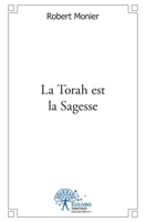La Torah est la Sagesse (French Edition) 2332520945 Book Cover