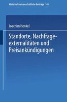 Standorte, Nachfrageexternalitaten Und Preisankundigungen 3790810290 Book Cover