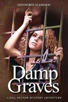 Damp Graves 1907203117 Book Cover