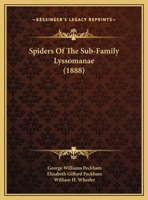 Spiders Of The Sub-Family Lyssomanae 1011512297 Book Cover