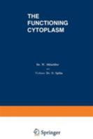 The Functioning Cytoplasm 030630807X Book Cover