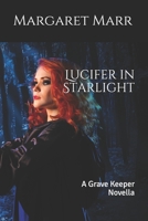 Lucifer in Starlight: A Grave Keeper Novella B089TVCK5N Book Cover