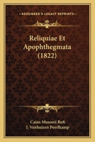 Reliquiae Et Apophthegmata (1822) 1167681266 Book Cover