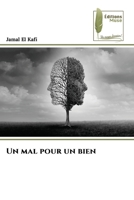 Un mal pour un bien (French Edition) 6207813561 Book Cover