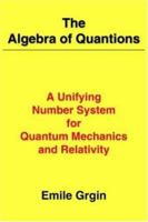 The Algebra of Quantions 1420840363 Book Cover