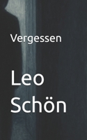 Vergessen (im Anhang mein Herz) 1519702930 Book Cover