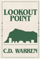 Lookout Point: A Novel 1795032979 Book Cover