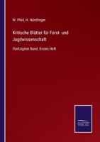 Kritische Blätter für Forst- und Jagdwissenschaft: Fünfzigster Band, Erstes Heft 3752543388 Book Cover