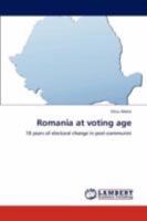 Romania at voting age: 18 years of electoral change in post-communist 384652445X Book Cover