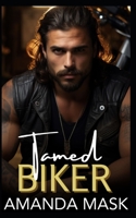 Tamed Biker: An Opposites Attract Bad Boy Romance B0CLK4S87J Book Cover