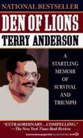 Den of Lions: A Startling Memoir of Survival and Triumph 0345467922 Book Cover