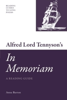 Alfred Lord Tennyson's 'in Memoriam': A Reading Guide 0748641343 Book Cover