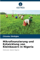 Mikrofinanzierung und Entwicklung von Kleinbauern in Nigeria 6209682324 Book Cover