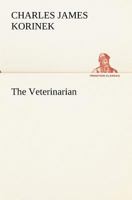 The Veterinarian 1508965692 Book Cover